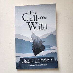 The Call Of The Wild By Jack London Paperback Readers Library Classics Edition